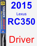 Driver Wiper Blade for 2015 Lexus RC350 - Vision Saver