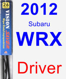 Driver Wiper Blade for 2012 Subaru WRX - Vision Saver