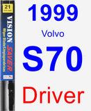 Driver Wiper Blade for 1999 Volvo S70 - Vision Saver