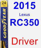Driver Wiper Blade for 2015 Lexus RC350 - Premium