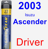 Driver Wiper Blade for 2003 Isuzu Ascender - Assurance