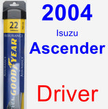 Driver Wiper Blade for 2004 Isuzu Ascender - Assurance