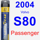 Passenger Wiper Blade for 2004 Volvo S80 - Assurance