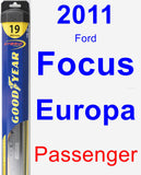 Passenger Wiper Blade for 2011 Ford Focus Europa - Hybrid