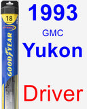Driver Wiper Blade for 1993 GMC Yukon - Hybrid
