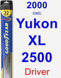 Driver Wiper Blade for 2000 GMC Yukon XL 2500 - Hybrid
