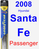 Passenger Wiper Blade for 2008 Hyundai Santa Fe - Hybrid