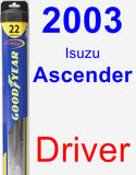 Driver Wiper Blade for 2003 Isuzu Ascender - Hybrid