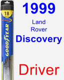 Driver Wiper Blade for 1999 Land Rover Discovery - Hybrid