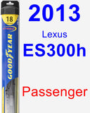 Passenger Wiper Blade for 2013 Lexus ES300h - Hybrid