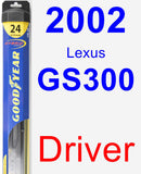 Driver Wiper Blade for 2002 Lexus GS300 - Hybrid