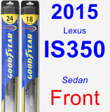 Front Wiper Blade Pack for 2015 Lexus IS350 - Hybrid