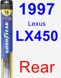 Rear Wiper Blade for 1997 Lexus LX450 - Hybrid