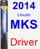 Driver Wiper Blade for 2014 Lincoln MKS - Hybrid