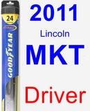 Driver Wiper Blade for 2011 Lincoln MKT - Hybrid
