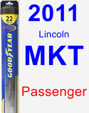 Passenger Wiper Blade for 2011 Lincoln MKT - Hybrid