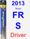 Driver Wiper Blade for 2013 Scion FR-S - Hybrid