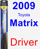 Driver Wiper Blade for 2009 Toyota Matrix - Hybrid