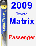 Passenger Wiper Blade for 2009 Toyota Matrix - Hybrid