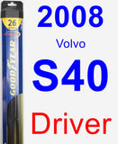 Driver Wiper Blade for 2008 Volvo S40 - Hybrid