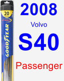 Passenger Wiper Blade for 2008 Volvo S40 - Hybrid