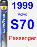 Passenger Wiper Blade for 1999 Volvo S70 - Hybrid