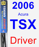 Driver Wiper Blade for 2006 Acura TSX - Vision Saver