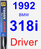 Driver Wiper Blade for 1992 BMW 318i - Vision Saver