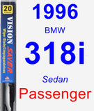 Passenger Wiper Blade for 1996 BMW 318i - Vision Saver
