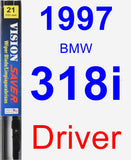 Driver Wiper Blade for 1997 BMW 318i - Vision Saver