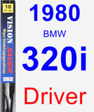 Driver Wiper Blade for 1980 BMW 320i - Vision Saver