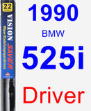 Driver Wiper Blade for 1990 BMW 525i - Vision Saver