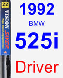 Driver Wiper Blade for 1992 BMW 525i - Vision Saver