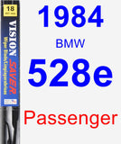 Passenger Wiper Blade for 1984 BMW 528e - Vision Saver
