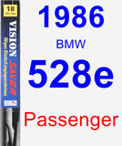 Passenger Wiper Blade for 1986 BMW 528e - Vision Saver