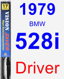 Driver Wiper Blade for 1979 BMW 528i - Vision Saver