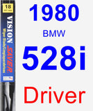 Driver Wiper Blade for 1980 BMW 528i - Vision Saver