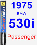 Passenger Wiper Blade for 1975 BMW 530i - Vision Saver