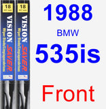 Front Wiper Blade Pack for 1988 BMW 535is - Vision Saver
