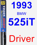 Driver Wiper Blade for 1993 BMW 525iT - Vision Saver