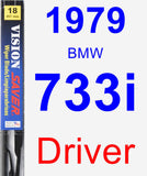 Driver Wiper Blade for 1979 BMW 733i - Vision Saver
