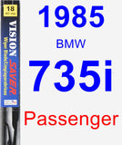 Passenger Wiper Blade for 1985 BMW 735i - Vision Saver