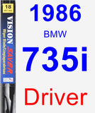 Driver Wiper Blade for 1986 BMW 735i - Vision Saver