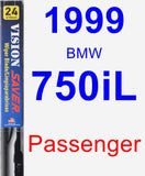 Passenger Wiper Blade for 1999 BMW 750iL - Vision Saver