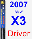 Driver Wiper Blade for 2007 BMW X3 - Vision Saver