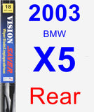 Rear Wiper Blade for 2003 BMW X5 - Vision Saver