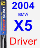 Driver Wiper Blade for 2004 BMW X5 - Vision Saver