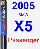 Passenger Wiper Blade for 2005 BMW X5 - Vision Saver