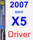 Driver Wiper Blade for 2007 BMW X5 - Vision Saver