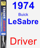 Driver Wiper Blade for 1974 Buick LeSabre - Vision Saver